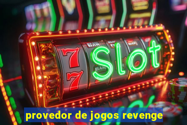 provedor de jogos revenge